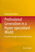 Professional Generalism in a Hyper-Specialised World: Essential Concepts for Every Professional by Nektarios Karanikas