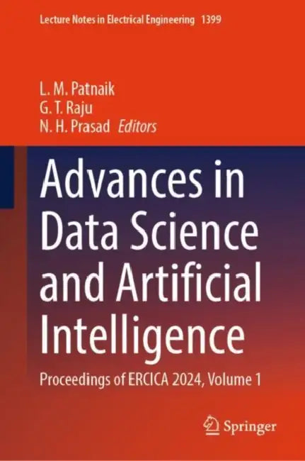 Advances in Data Science and Artificial Intelligence: Proceedings of Ercica 2024 by L. M. Patnaik