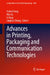 Advances in Printing, Packaging and Communication Technologies by Huihui Song