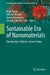 Sustainable Era of Nanomaterials: Opening Up a Path for a Green Future by Rajni Rajan, Faheem Ahmad, Ashok Khoshariya