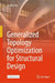 Generalized Topology Optimization for Structural Design by Yi Min Xie
