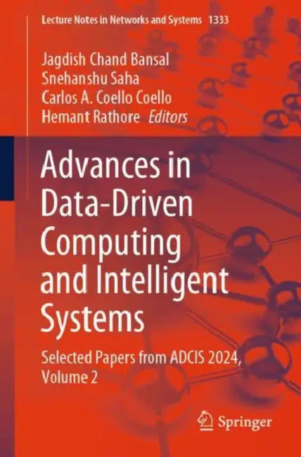 Advances in Data-Driven Computing and Intelligent Systems: Selected Papers from Adcis 2024 by Jagdish Chand Bansal