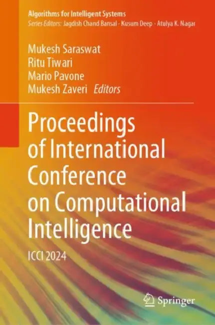 Proceedings of International Conference on Computational Intelligence: ICCI 2024 by Mukesh Saraswat