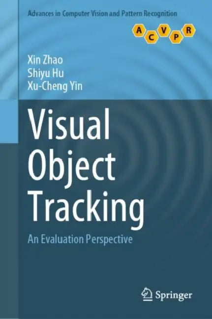 Visual Object Tracking: An Evaluation Perspective by Xin Zhao