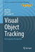 Visual Object Tracking: An Evaluation Perspective by Xin Zhao