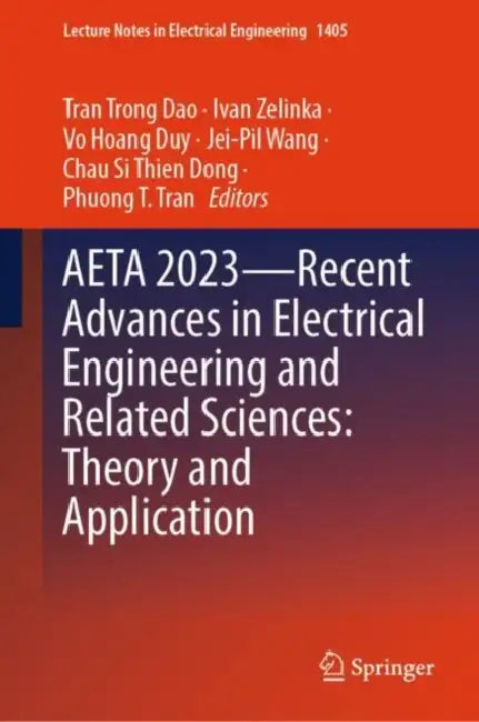AETA 2023 Recent Advances in Electrical Engineering and Related Sciences: Theory and Application by Tran Trong Dao