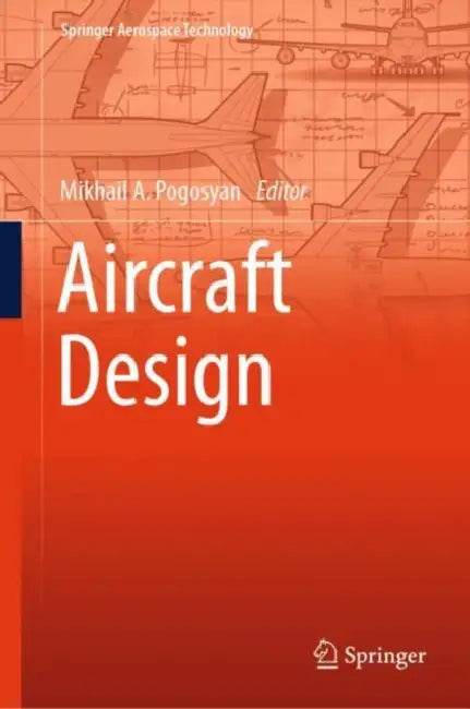 Aircraft Design by Mikhail A. Pogosyan