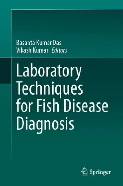 Laboratory Techniques for Fish Disease Diagnosis by Basanta Kumar Das