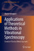 Applications of Theoretical Methods in Vibrational Spectroscopy: Quantum/Classical Mixed Approach by Shoichi Yamaguchi