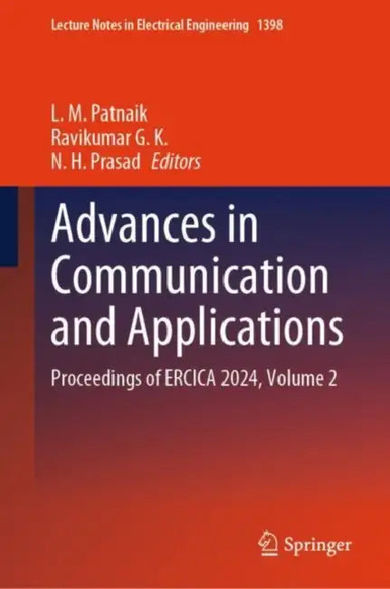 Advances in Communication and Applications: Proceedings of Ercica 2024 by L. M. Patnaik