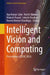 Intelligent Vision and Computing: Proceedings of ICIVC 2024 by Apu Kumar Saha