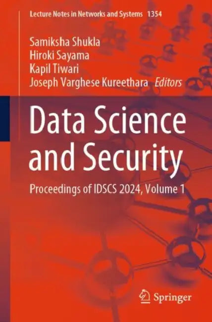 Data Science and Security: Proceedings of Idscs 2024 by Samiksha Shukla