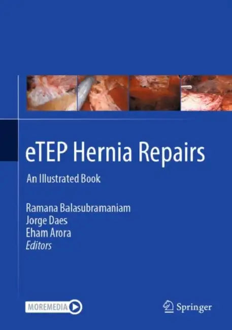 Etep Hernia Repairs: An Illustrated Book by Ramana Balasubramaniam