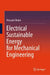 Electrical Sustainable Energy for Mechanical Engineering by Masaaki Okubo