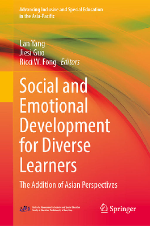 Social and Emotional Development for Diverse Learners: The Addition of Asian Perspectives by Lan Yang, Jiesi Guo, Ricci W. Fong