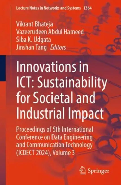 Innovations in ICT: Sustainability for Societal and Industrial Impact by Vikrant Bhateja