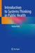 A Guidebook of Systems Thinking Approach in Public Health by Nobuo Nishi