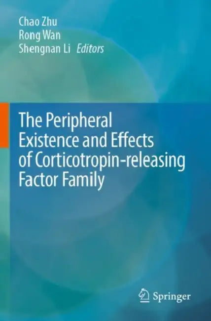 The Peripheral Existence And Effects Of Corticotropinreleasing Factor Family