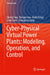 Cyber-Physical Virtual Power Plants: Modeling, Operation, and Control by Cheng Feng