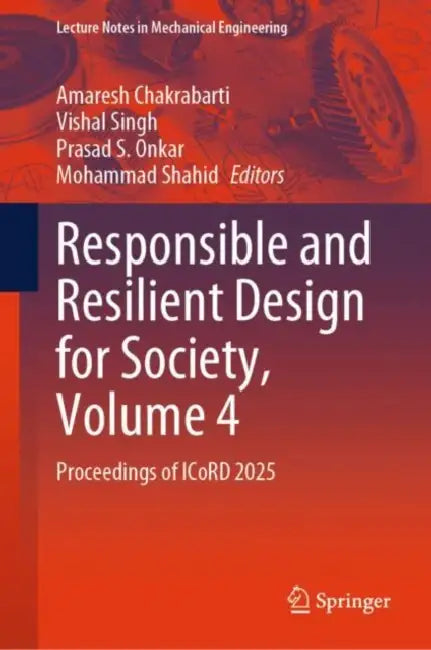 Responsible and Resilient Design for Society: Proceedings of Icord 2025 by Amaresh Chakrabarti