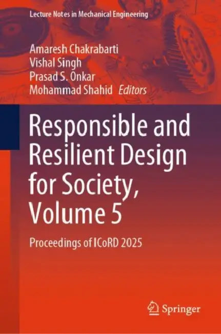 Responsible and Resilient Design for Society: Proceedings of Icord 2025 by Amaresh Chakrabarti