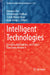 Intelligent Technologies: Concepts, Applications, and Future Directions, Volume 4 by Himansu Das, Chittaranjan Pradhan, Surbhi Bhatia Khan