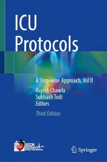 ICU Protocols: A Step-Wise Approach by Rajesh Chawla