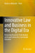 Innovative Law and Business in the Digital Era: Enhancing Financial, Technological, and Legal Literacy for a Sustainable Education by Hashem Alshurafat