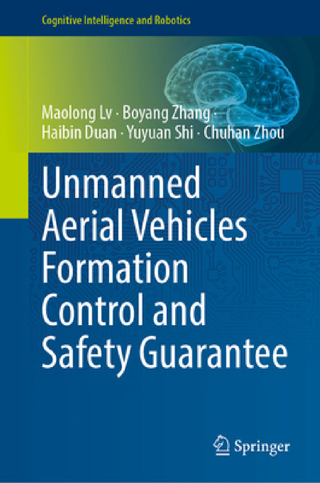 Unmanned Aerial Vehicles Formation Control and Safety Guarantee by Maolong LV, Boyang Zhang, Haibin Duan