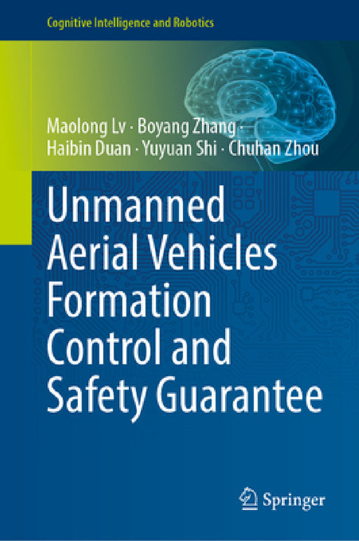 Unmanned Aerial Vehicles Formation Control and Safety Guarantee by Maolong LV, Boyang Zhang, Haibin Duan