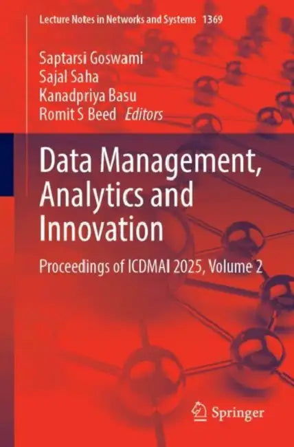 Data Management, Analytics and Innovation: Proceedings of Icdmai 2025 by Saptarsi Goswami