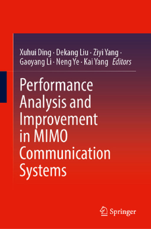 Performance Analysis and Improvement in Mimo Communication Systems by Xuhui Ding, Dekang Liu, Ziyi Yang
