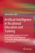 Artificial Intelligence in Vocational Education and Training: Understanding Learner and Teacher Perspectives on the Integration of Generative AI Throu by Selena Chan