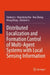 Distributed Localization and Formation Control of Multi-Agent Systems with Local Sensing Information by Yunkai LV
