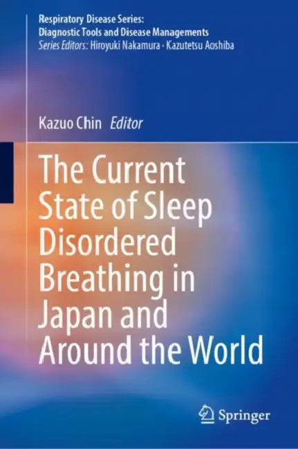 The Current State of Sleep Disordered Breathing in Japan and Around the World by Kazuo Chin
