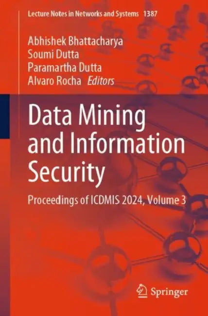 Data Mining and Information Security: Proceedings of Icdmis 2024 by Abhishek Bhattacharya