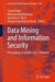 Data Mining and Information Security: Proceedings of Icdmis 2024 by Soumi Dutta