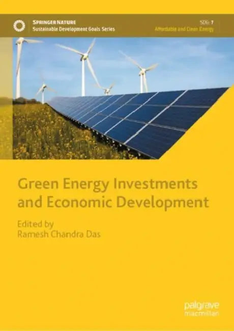 Green Energy Investments and Economic Development by Ramesh Chandra Das