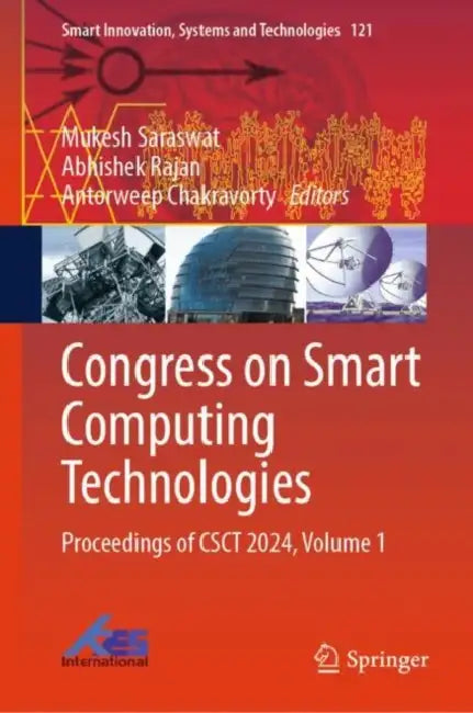 Congress on Smart Computing Technologies: Proceedings of Csct 2024 by Mukesh Saraswat