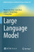 Large Language Models by Wayne Xin Zhao, Kun Zhou, Junyi Li