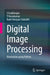 Digital Image Processing: Illustration Using Python by S. Esakkirajan
