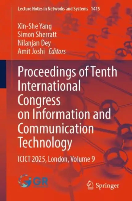 Proceedings of Tenth International Congress on Information and Communication Technology: Icict 2025, London by Xin-She Yang