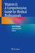 Vitamin D: A Comprehensive Guide for Medical Professionals by Vishal Kumar