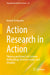 Action Research in Action: Thinking and Using Soft Systems Methodology Between Reality and Actuality by Kenichi Uchiyama