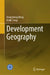 Development Geography by Xiangzheng Deng, Malin Song