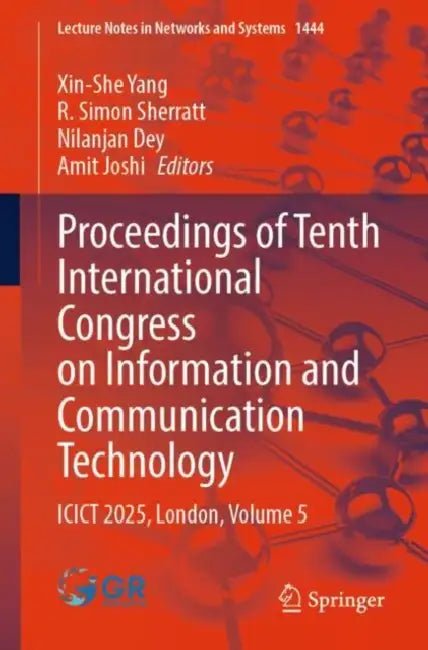 Proceedings of Tenth International Congress on Information and Communication Technology: Icict 2025, London by Xin-She Yang