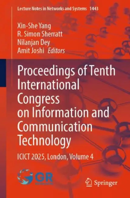 Proceedings of Tenth International Congress on Information and Communication Technology: Icict 2025, London by Xin-She Yang