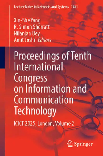 Proceedings of Tenth International Congress on Information and Communication Technology: Icict 2025, London, Volume 2 by Xin-She Yang