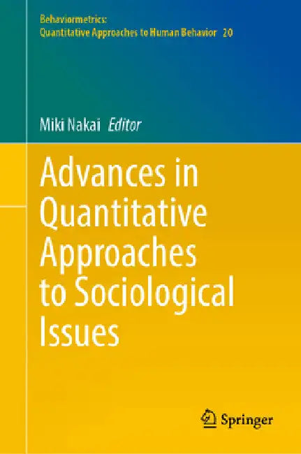 Advances in Quantitative Approaches to Sociological Issues by Miki Nakai