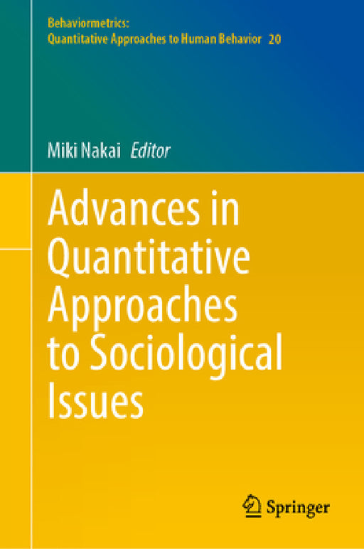 Advances in Quantitative Approaches to Sociological Issues by Miki Nakai